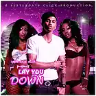 Picture for song 'Lay You Down ..:: FREE DOWNLOAD ::..' by artist 'Yesterdays Click Productions'