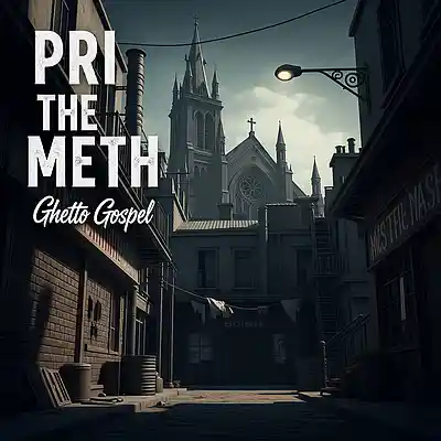Picture for song 'PRI the meth - Ghetto gospel' by artist 'PRI THE METH'