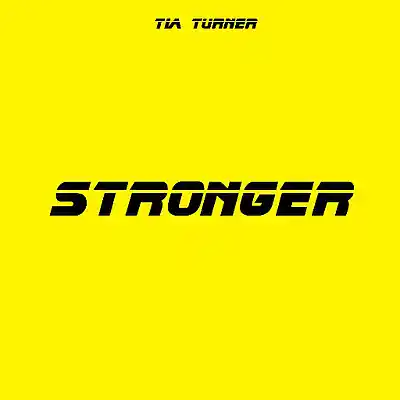 Picture for song 'Stronger' by artist 'Tia Turner'