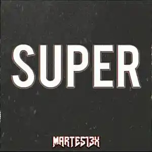 Picture for song 'Super 77 Bpm' by artist 'Martes13x'