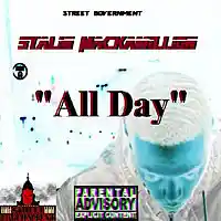 Picture for song 'All Day' by artist 'Stalin B'Goods Mackamillion(US)'