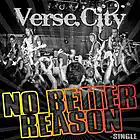 Picture for song 'No Better Reason' by artist 'VerseCity'