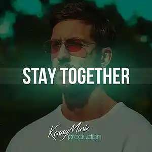 Picture for song 'Stay Together' by artist 'KenNYMusix'