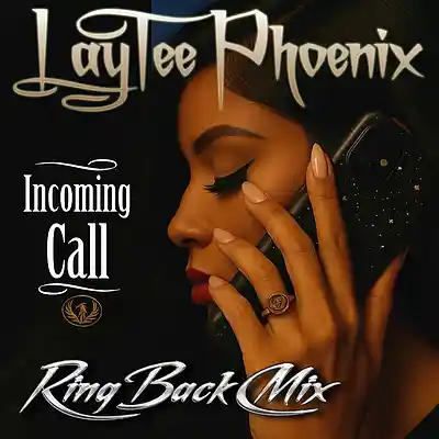 Picture for song 'Incoming Call (Ring Back Mix)' by artist 'LayTeePhoenix'