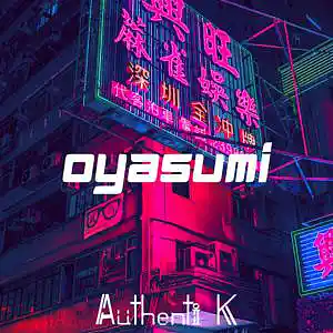Picture for song 'OYASUMI (Myke Towers x Rauw Alejandro Type Beat)' by artist 'Authenti K Beatmaker'
