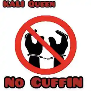 Picture for song 'No Cuffin' by artist 'Kali Queen'