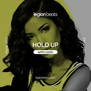 Picture for song 'Hold Up (with Hook by June B)' by artist 'Legion Beats and Hooks'