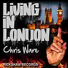 Picture for song 'LIVING IN LONDON' by artist 'Chris Ware'