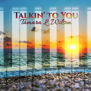 Picture for song 'Tamara L. Wilson - Talkin' To You 348' by artist 'Tamara L. Wilson'