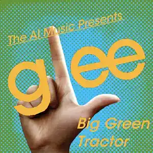 Picture for song 'Glee The AI Music Presents; Big Green Tractor (Sam' by artist 'CursedGleeAI'