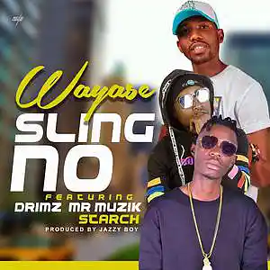Picture for song 'Sling No Ft Drimz & Starch Rec-Wayase (Prod By @Ja' by artist 'ONE SHOT MUSIC ENTERTAINMENTS'