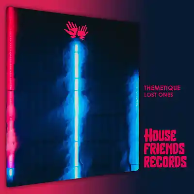 Picture for song 'Themetique - Lost Ones (Original Mix)' by artist 'House Friends Records'