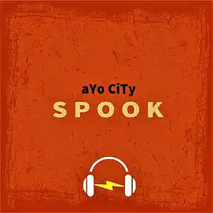 Picture for song 'SPOOK' by artist 'aYo CiTy'