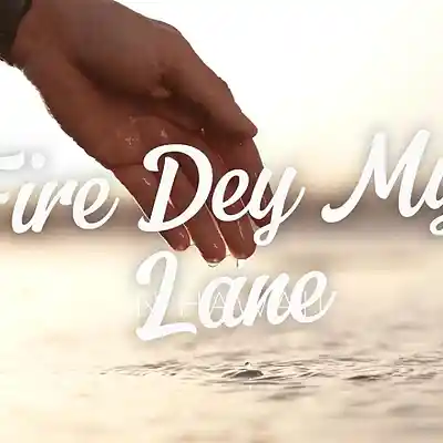 Picture for song 'Fire Dey My Lane' by artist 'SpiritTone Records'