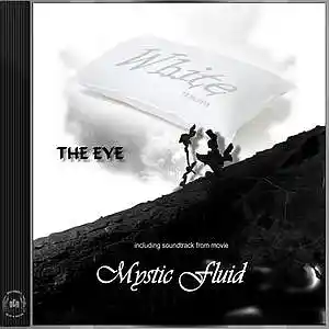 Picture for song 'WHITE & MYSTIC FLUID (Complete Album Preview)' by artist 'THE EYE music'