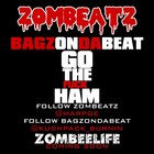 Picture for song 'BagzOnDaBeat & ZomBeatz-Go The F*** Ham' by artist 'Bagz Productionz'
