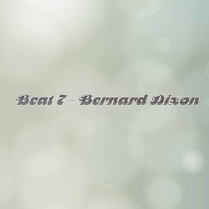 Picture for song 'Beat 7 - Bernard Dixon' by artist 'Bernie D'