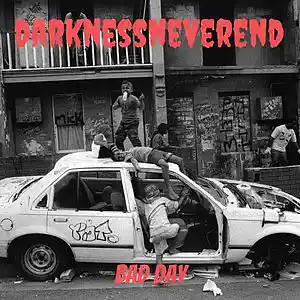 Picture for song 'Bad Day' by artist 'DarknessNeverEnd'