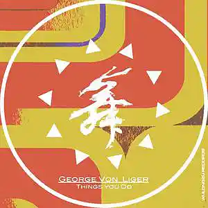Picture for song 'Things you Do (Original Mix)' by artist 'George Von Liger'