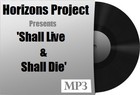 Picture for song 'Shall Live & Shall Die' by artist 'HORIZONS PROJECT'