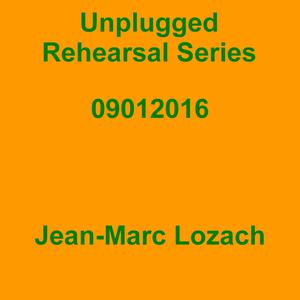 Picture for song 'Unplugged Rehearsal Series Opus 266' by artist 'Jean-Marc Lozach'
