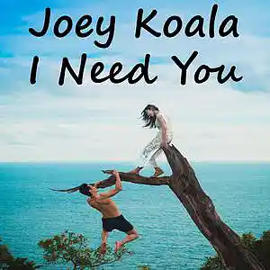 Picture for song 'I Need You (Duet)' by artist 'Joey Koala'