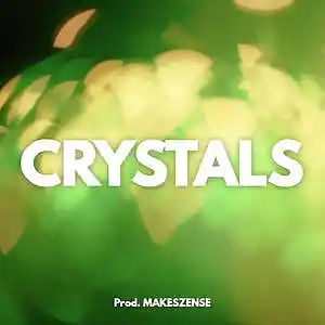 Picture for song 'Crystals' by artist 'MAKESZENSE'