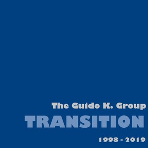 Picture for song 'Transition (1998-2019)' by artist 'The Guido K. Group'
