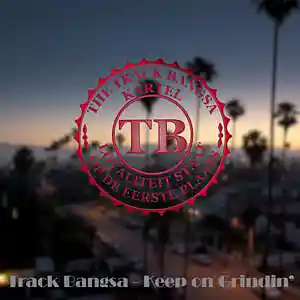 Picture for song 'Track Bangsa-Keep on Grindin 90 BPM' by artist 'Track Bangsa'