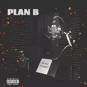 Picture for song 'Plan B (Buy 1 Get 4 FREE)' by artist 'BenzMuzik'