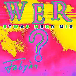 Picture for song 'Fabyán - Wer (More Mix)' by artist 'Fabyan Noll'