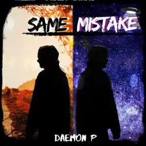 Picture for song 'Same Mistake' by artist 'Daemon P'