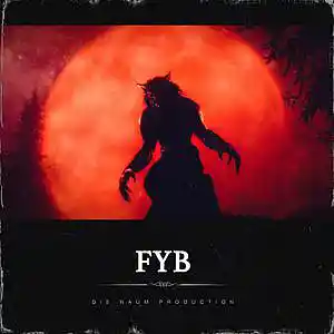 Picture for song 'FYB (Epic Battle Beat X Hard Freestyle Type Beat)' by artist 'Die Naum Production'