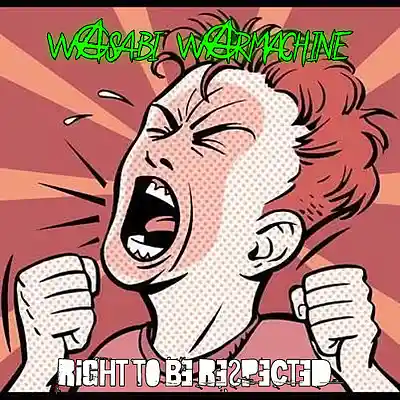 Picture for song 'Right to Be Respected (Bleeding Hearts Parade)' by artist 'Wasabi Warmachine'