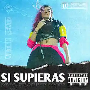 Picture for song 'Si Supieras Beat Reggaetón - Uso libre' by artist 'AILTON'