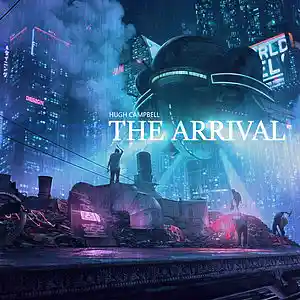 Picture for song 'The Arrival' by artist 'Hugh Campbell'