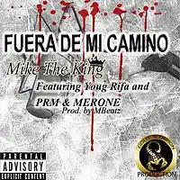 Picture for song 'Mike The King - Fuera de mi camino feat Youg Rifa ' by artist 'Mike The King'