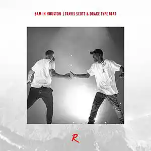 Picture for song 'Drake x Travis Scott type beat - 6AM in Houston' by artist 'radionthetrack'
