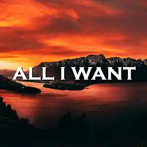 Picture for song 'All I Want' by artist 'SadGlad Music'