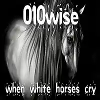 Picture for song 'When White Horses Cry Prince vs Laid back' by artist '010-Wise'