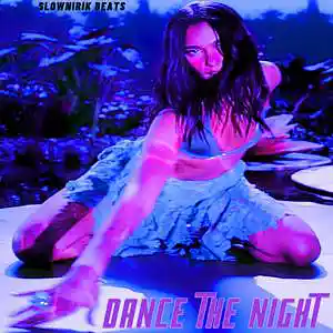 Picture for song 'Dance the night' by artist 'Slownirik'