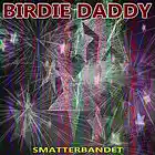 Picture for song 'Aret Som Gick Sin Vag (Och Aldrig Mer Kom Ater)' by artist 'Birdie Daddy'