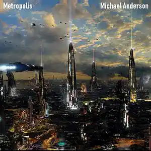 Picture for song 'Shining, Gleaming Towers' by artist 'Michael Anderson (UK)'