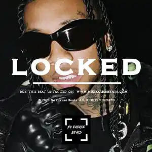 Picture for song 'Tyga "Locked" BUY 2 GET 1 FREE' by artist 'No Excuse Beats'