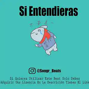 Picture for song 'Si Entendieras' by artist 'Songr Beats'