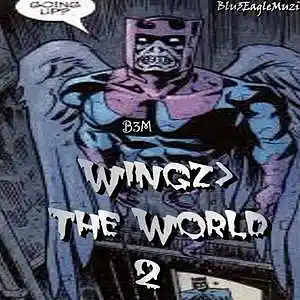 Picture for song 'Wingz Over the World 2 ( Comedy Album / BeatTape )' by artist 'Blu3EagleMuzik'