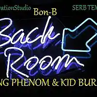 Picture for song 'Back Room ft Yung Phenom x Kid Burch Prod By Serb ' by artist 'Bon-B'