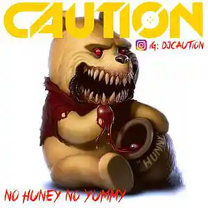Picture for song 'No Huney No Yummy (Sticky Type Beat) Pop 144BPM' by artist 'DJ CAUTION'