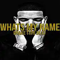 Picture for song 'Whats My Name (Buy 1 Get 1 Free)' by artist 'Exclusive DJ Beatz'