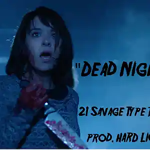 Picture for song 'Dead Night - 21 Savage Type Beat' by artist 'hard light'